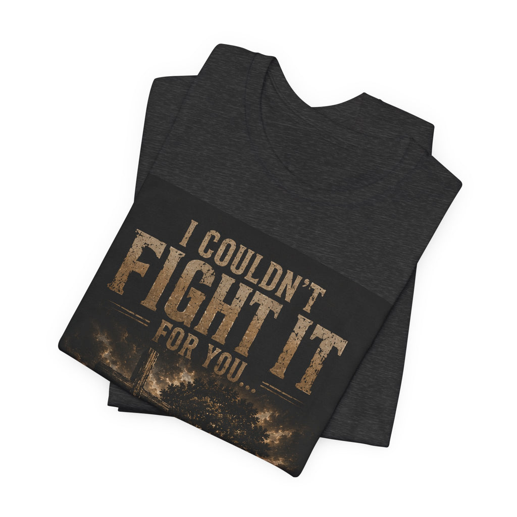 I Couldn't Fight It for You | Beside Her Collection